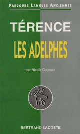 Les adelphes, Térence - Nicole Cournot