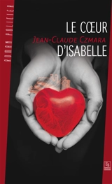 Le coeur d'Isabelle - Jean-Claude Czmara