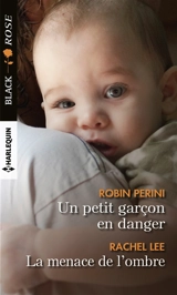 Un petit garçon en danger. La menace de l'ombre - Robin Perini