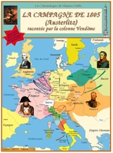 La campagne de 1805 (Austerlitz) : racontée par la colonne Vendôme - Maurice Griffe
