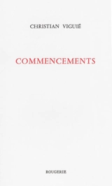 Commencements - Christian Viguié
