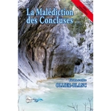 La malédiction des Concluses - Francette Ollier-Blanc