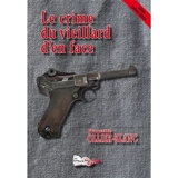 Le crime du vieillard d'en face : polar - Francette Ollier-Blanc