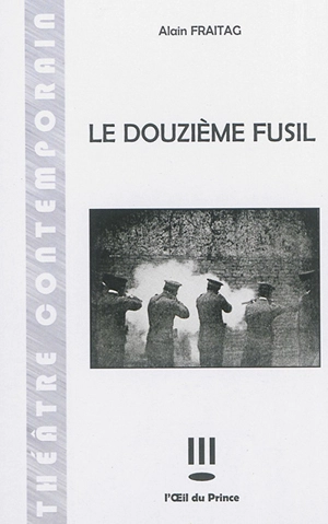 Le douzième fusil - Alain Fraitag