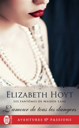 L'amour de tous les dangers - Elizabeth Hoyt