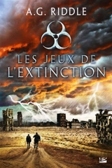 Les jeux de l'Extinction - A.G. Riddle