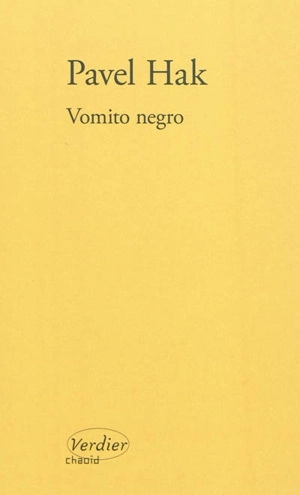 Vomito negro - Pavel Hak