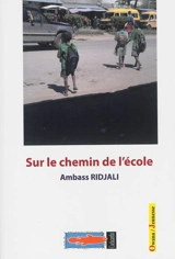 Sur le chemin de l'école - Ambass Ridjali