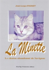 La Minette : le chaton abandonné de Savignac - Jean-Loup d' Hondt