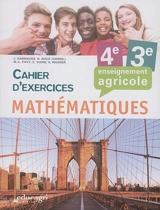 Mathématiques 4e, 3e : enseignement agricole : cahier d'exercices - Marie-Laure Pavy