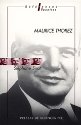 Maurice Thorez - Stéphane Sirot