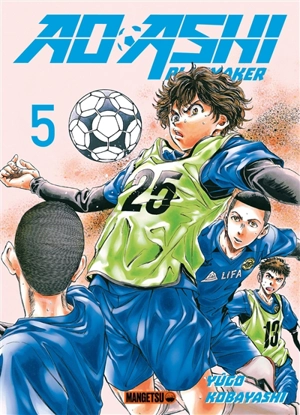 Ao Ashi playmaker. Vol. 5 - Yûgo Kobayashi
