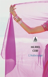 L'antivoyage - Muriel Cerf