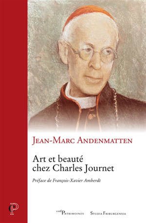 Art et beauté chez Charles Journet - Jean-Marc Andenmatten