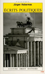 Ecrits politiques : culture, droit, histoire - Jürgen Habermas