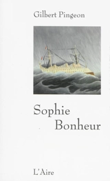Sophie bonheur - Gilbert Pingeon