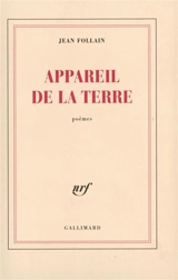 Appareil de la Terre - Jean Follain