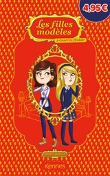 Les filles modèles. Vol. 1. Guerre froide - Marie Potvin