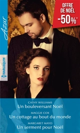 Un bouleversant Noël. Un cottage au bout du monde. Un serment pour Noël - Cathy Williams