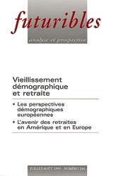 Futuribles, n° 244. Vieillissement démographique et retraite : les perspectives démographiques européennes, l'avenir des retraites en Amérique et en Europe