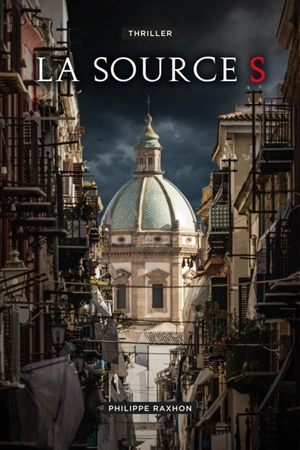 La Source S - Philippe Raxhon