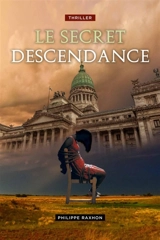 Le Secret Descendance - Philippe Raxhon