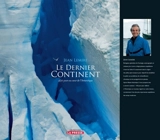 Le dernier continent : 430 jours pour réfléchir à l'Antarctique - Jean Lemire