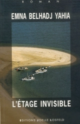L'étage invisible - Emna Bel Haj Yahia