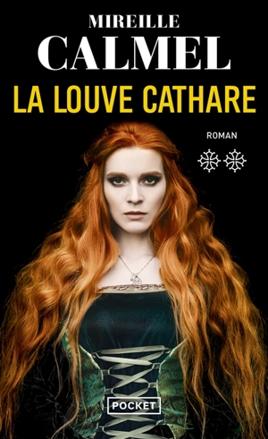 La louve cathare. Vol. 2 - Mireille Calmel