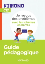 Je résous des problèmes avec les schémas en barres CE1 : guide pédagogique - Christophe Bolsius
