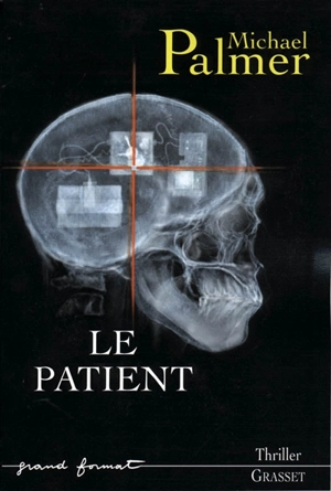 Le patient - Michael Palmer