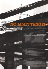 No limit Tanger : charnier philosophico-sonore - Christoph Bruneel