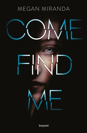 Come find me - Megan Miranda