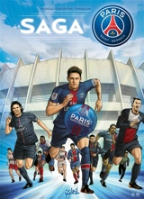 La saga du Paris Saint-Germain - Mathieu Mariolle