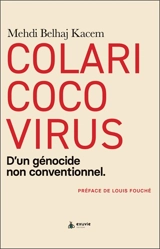 Colaricocovirus : d'un génocide non conventionnel - Mehdi Belhaj Kacem