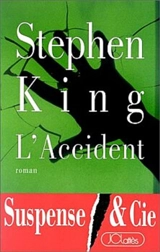 Dead zone : l'accident - Stephen King