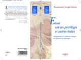 Essais sur les privilèges et autres textes - Emmanuel-Joseph Sieyès