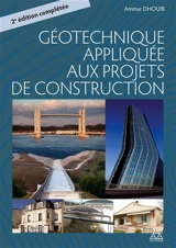 Géotechnique appliquée aux projets de construction - Ammar Dhouib