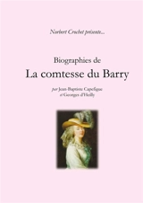 Biographies de la comtesse du Barry - Norbert Crochet