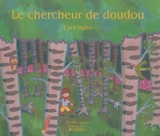 Le chercheur de doudou - Cyril Hahn