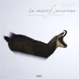Le Massif jurassien : rencontres animales - Patrice Raydelet