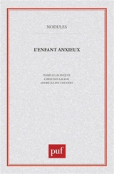 L'Enfant anxieux - Isabelle Jalenques