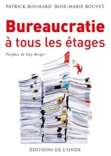 Bureaucratie à tous les étages - Patrick Boumard