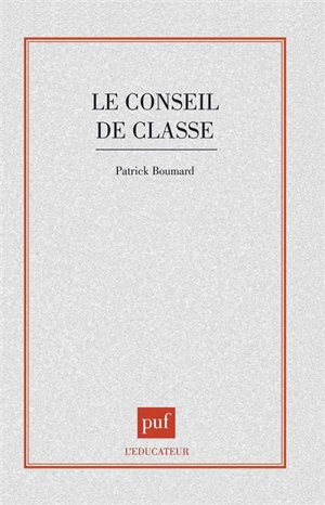 Le conseil de classe - Patrick Boumard