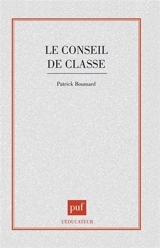 Le conseil de classe - Patrick Boumard
