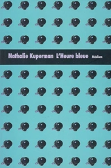 L'Heure bleue - Nathalie Kuperman