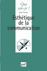 Esthétique de la communication - Jean Caune