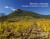 Terroirs viticoles : paysages et géologie en Languedoc - Jean-Claude Bousquet