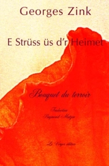 Bouquet du terroir. E Strüss ûs d'r Heimet - Georges Zink