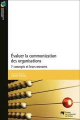 Evaluer la communication des organisations : 7 concepts et leurs mesures - Camille Alloing